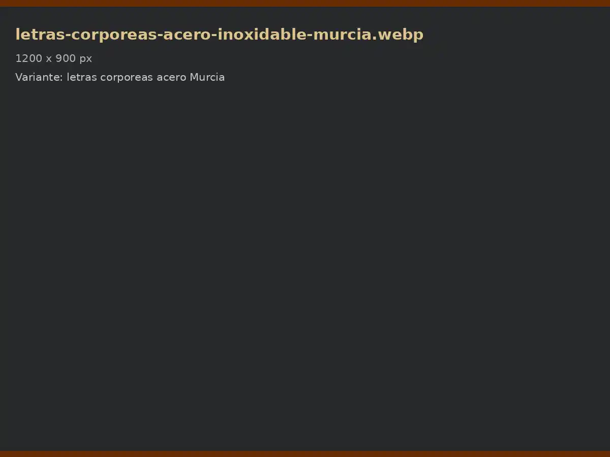 Letras corpóreas de acero inoxidable en Murcia